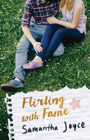 Flirting with Fame by Samantha Joyce