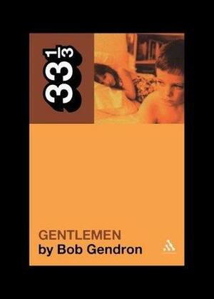 Afghan Whigs' Gentlemen by Bob Gendron, Bob Gendron
