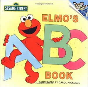 Elmo's ABC Book by Carol Nicklaus