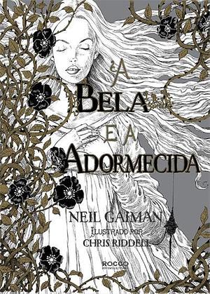 A Bela e a Adormecida by Neil Gaiman