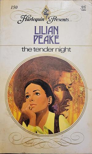 The Tender Night by Lilian Peake