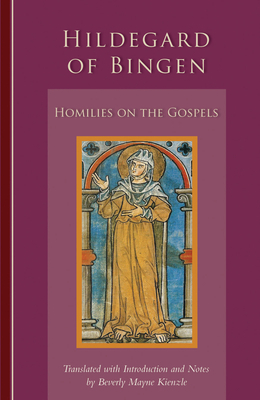 Homilies on the Gospels by Hildegard of Bingen
