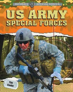 US Army Special Forces by Tim Cooke