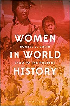 Mulheres na História do Mundo: De 1450 ao presente by Bonnie G. Smith