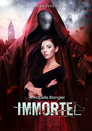 Immortel by Annabelle Blangier