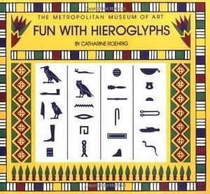 Fun with Hieroglyphs: 24 Rubber Stamps, Hieroglyph Guidebook, Ink Pad by Catharine Roehrig, Catharine Roehrig