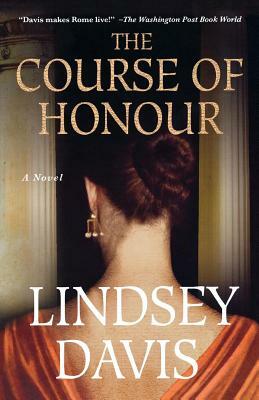 The Course of Honour by Lindsey Davis