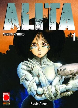 Alita: Rusty Angel by Yukito Kishiro