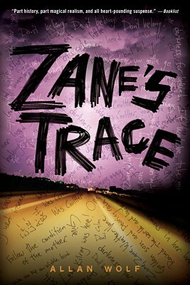 Zane's Trace by Allan Wolf