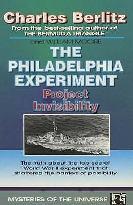 The Philadelphia Experiment by Charles Berlitz, William L. Moore