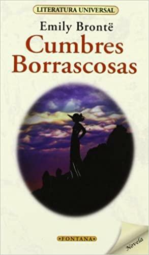 Cumbres borrascosas by Emily Brontë