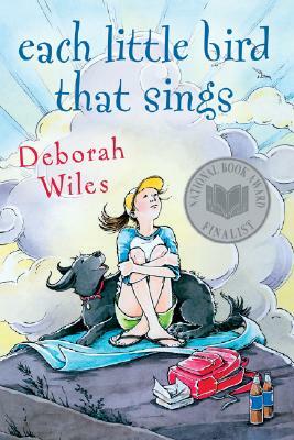 Each Little Bird That Sings by Deborah Wiles