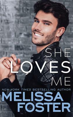 She Loves Me by Melissa Foster