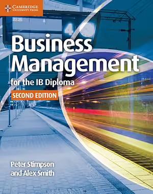 Business Management for the Ib Diploma by Alex Smith, Peter Stimpson