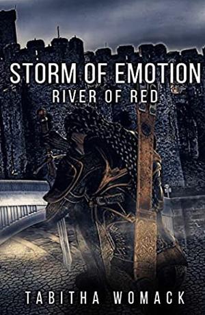 Storm of Emotion: River of Red by Tabitha Womack