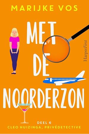 Met de noorderzon by Marijke Vos