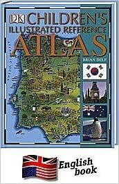 Children's Illustrated Reference Atlas by Brian Delf