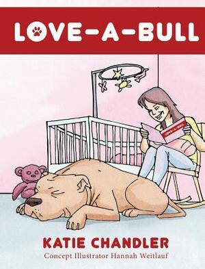 LOVE-A-Bull by Katie Chandler