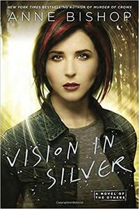 Vision in Silver by Anne Bishop