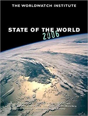 State of the World 2006: Special Focus: China and India by The Worldwatch Institute