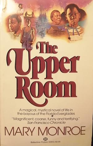 The Upper Room by Mary Monroe