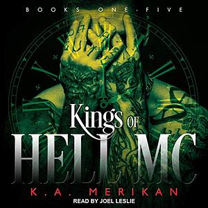 Kings of Hell MC Boxed Set: Books 1-5 by K.A. Merikan