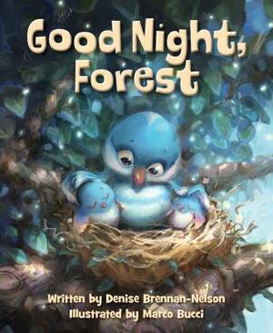 Good Night, Forest by Denise Brennan-Nelson