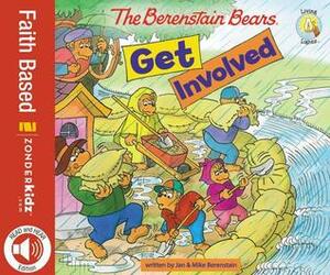 The Berenstain Bears Get Involved by Mike Berenstain, Jan Berenstain