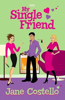 My Single Friend by Jane Costello