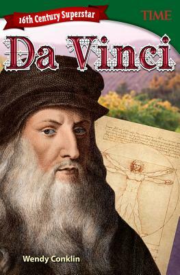 16th Century Superstar: Da Vinci by Wendy Conklin