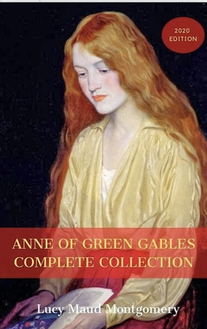 Anne of Green Gables Complete Collection by L.M. Montgomery