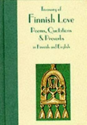 A Treasury of Finnish Love: Poems, Quotations, & Proverbs in Finnish, Swedish and English by K. Börje Vähämäki