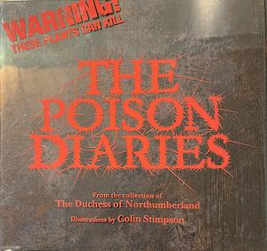 The Poison Diaries by The Duchess Of Northumberland