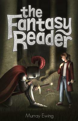 The Fantasy Reader by Murray Ewing