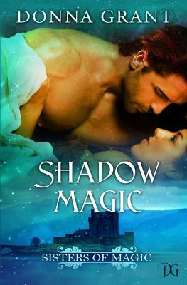 Shadow Magic by Syd Gill, Donna Grant