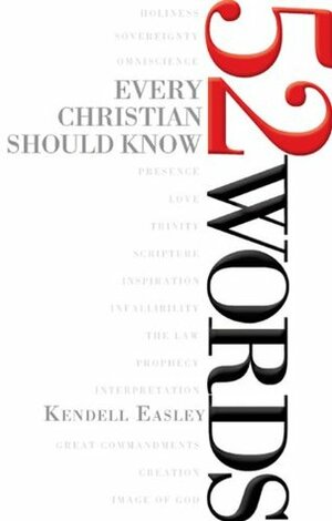 52 Words Every Christian Should Know by Kendell H. Easley