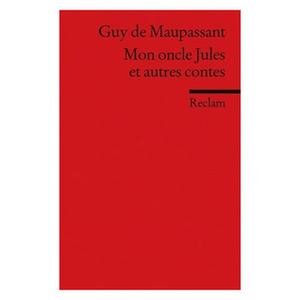 Mon oncle Jules et autres contes by Guy de Maupassant