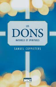 Les Dons Naturels Et Spirituels by Samuel Coppieters