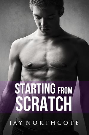 Starting from Scratch by Jay Northcote