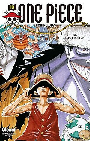 One Piece, Tome 10: OK, Let's Stand Up! by Eiichiro Oda