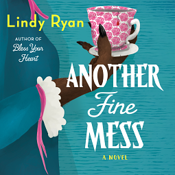 Another Fine Mess by Lindy Ryan