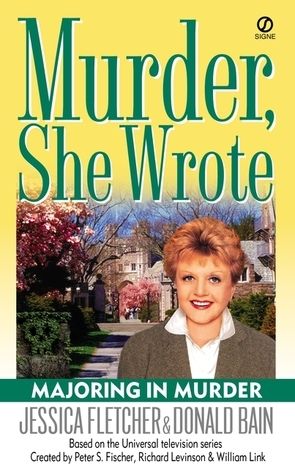 Majoring In Murder by Donald Bain, Jessica Fletcher