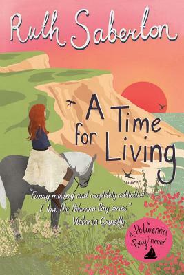 A Time for Living by Ruth Saberton