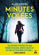 Minutes volées by Allen Eskens