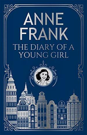 The Diary Of A Young Girl by Anne Frank