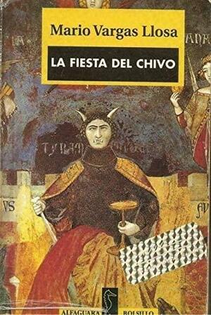 La fiesta del chivo by Mario Vargas Llosa