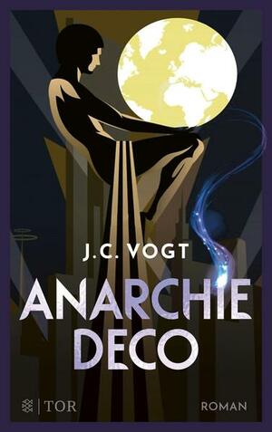 Anarchie Déco by J.C. Vogt