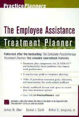 The Employee Assistance Treatment Planner [With Disk] by James M. Oher, Arthur E. Jongsma