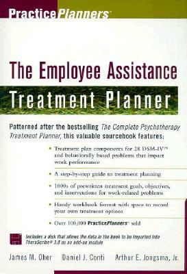 The Employee Assistance Treatment Planner [With Disk] by James M. Oher, Arthur E. Jongsma Jr.