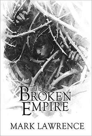 The Broken Empire by Mark Lawrence